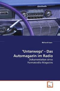 Produktbild: Kaan, R: "Unterwegs" - Das Automagazin im Radio