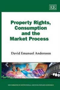 Produktbild: Andersson, D:  Property Rights, Consumption and the Market P