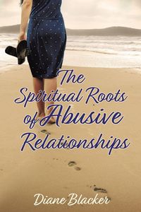 Produktbild: The Spiritual Roots of Abusive Relationships