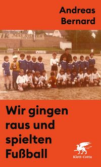 Produktbild: Wir gingen raus und spielten Fu&szlig;ball
