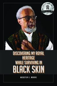 Produktbild: Discovering My Royal Heritage While Surviving in Black Skin