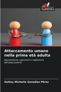 Produktbild: Attaccamento umano nella prima et&agrave; adulta