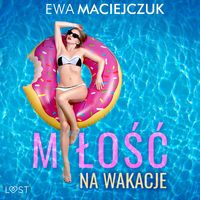 Produktbild: Miłość na wakacje &ndash; swingerskie opowiadanie erotyczne