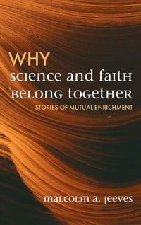 Produktbild: Why Science and Faith Belong Together