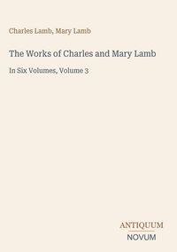 Produktbild: The Works of Charles and Mary Lamb