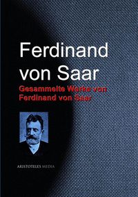 Produktbild: Gesammelte Werke von Ferdinand von Saar