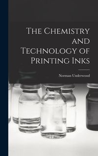Produktbild: The Chemistry and Technology of Printing Inks