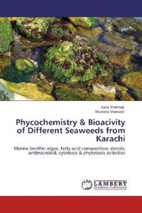 Produktbild: Shahnaz, L: Phycochemistry & Bioacivity of Different Seaweed