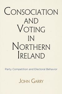 Produktbild: Consociation and Voting in Northern Ireland