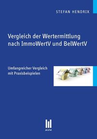 Produktbild: Vergleich der Wertermittlung nach ImmoWertV und BelWertV