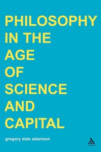 Produktbild: Philosophy in the Age of Science and Capital