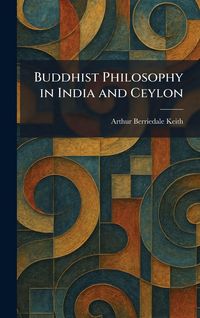 Produktbild: Buddhist Philosophy in India and Ceylon