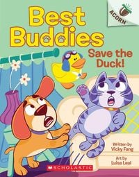 Produktbild: Save the Duck!: An Acorn Book (Best Buddies #2)