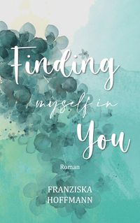 Produktbild: Finding myself in you