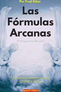 Produktbild: Las F&oacute;rmulas Arcanas o Alquimia Mental