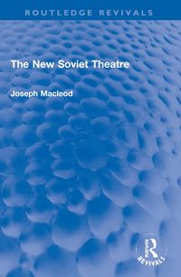 Produktbild: Macleod, J: New Soviet Theatre