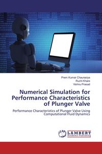 Produktbild: Numerical Simulation for Performance Characteristics of Plunger Valve