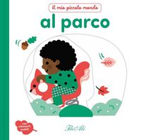 Produktbild: Al parco. Il mio piccolo mondo