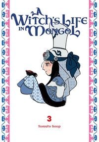 Produktbild: A Witch's Life in Mongol, Vol. 3