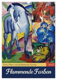 Produktbild: Flammende Farben (Wandkalender 2027 DIN A3 hoch), CALVENDO Monatskalender