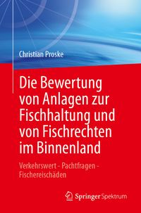 Produktbild: Die Bewertung von Anlagen zur Fischhaltung und von Fischrechten im Binnenland