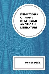 Produktbild: Depictions of Home in African American Literature