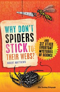 Produktbild: Why Don't Spiders Stick to Their Webs?