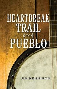 Produktbild: Heartbreak Trail to Pueblo