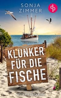 Produktbild: Klunker f&uuml;r die Fische | Der humorvolle Cosy Crime aus Ostfriesland