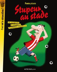 Produktbild: Stupeur au stade : 10 suspects, 1 coupable, 3 grandes enqu&ecirc;tes