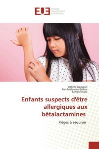 Produktbild: Enfants suspects d'&ecirc;tre allergiques aux b&ecirc;talactamines
