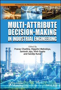 Produktbild: Multi-Attribute Decision-Making in Industrial Engineering