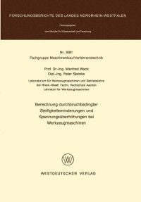 Produktbild: Berechnung durchbruchbedingter Steifigkeitsminderungen und Spannungs&uuml;berh&ouml;hungen bei Werkzeugmaschinen