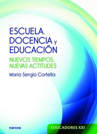 Produktbild: Escuela, docencia y educaci&oacute;n : nuevos tiempos, nuevas actitudes