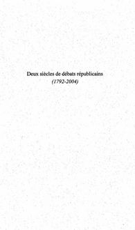 Produktbild: Deux siecles de debats republicains (1792-2004)