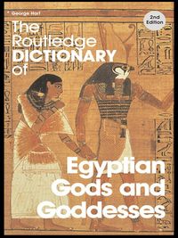 Produktbild: The Routledge Dictionary of Egyptian Gods and Goddesses