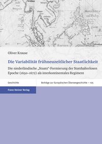 Produktbild: Die Variabilit&auml;t fr&uuml;hneuzeitlicher Staatlichkeit
