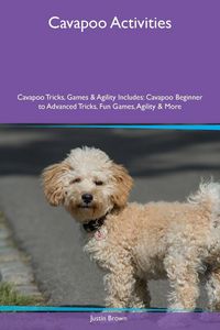 Produktbild: Cavapoo Activities Cavapoo Tricks, Games & Agility Includes