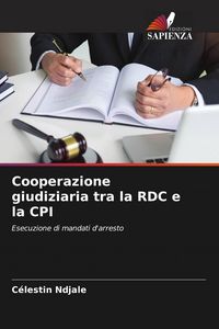 Produktbild: Cooperazione giudiziaria tra la RDC e la CPI