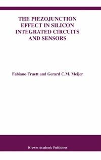 Produktbild: The Piezojunction Effect in Silicon Integrated Circuits and Sensors