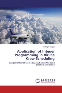 Produktbild: Application of Integer Programming in Airline Crew Scheduling