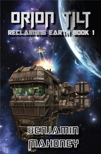 Produktbild: Orion Tilt (Reclaiming Earth, #1)
