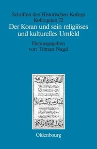 Bild vom Artikel Der Koran und sein religiöses und kulturelles Umfeld vom Autor Tilman Nagel