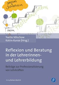 Produktbild: Reflexion und Beratung in der Lehrerinnen- und Lehrerbildung