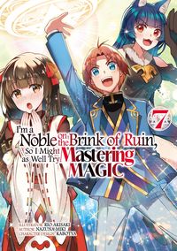 Produktbild: I'm a Noble on the Brink of Ruin, So I Might as Well Try Mastering Magic (Manga): Volume 7