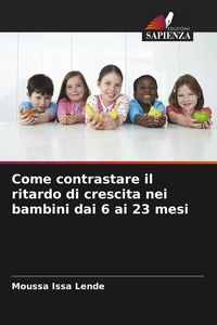 Produktbild: Come contrastare il ritardo di crescita nei bambini dai 6 ai 23 mesi