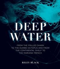 Bild vom Artikel Deep Water vom Autor Riley Black
