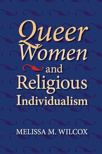 Produktbild: Queer Women and Religious Individualism