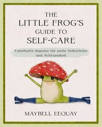 Produktbild: The Little Frog's Guide to Self-Care
