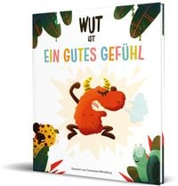 Produktbild: Wut ist ein gutes Gef&uuml;hl